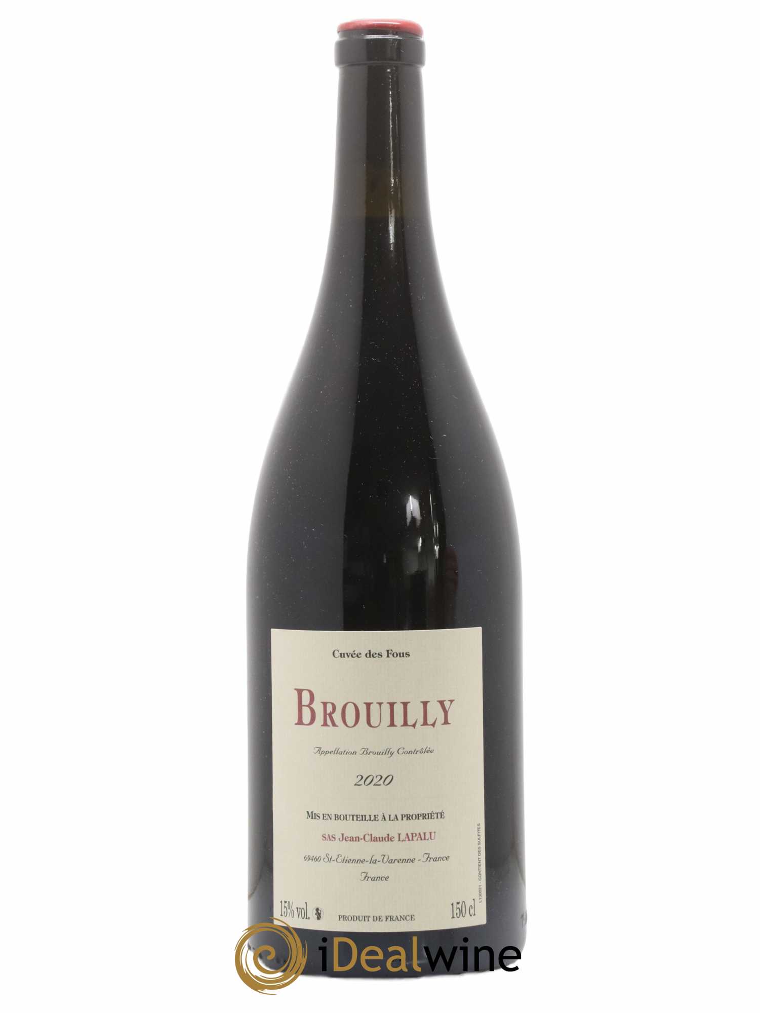 Acheter Brouilly Cuv E Des Fous Jean Claude Lapalu Lot