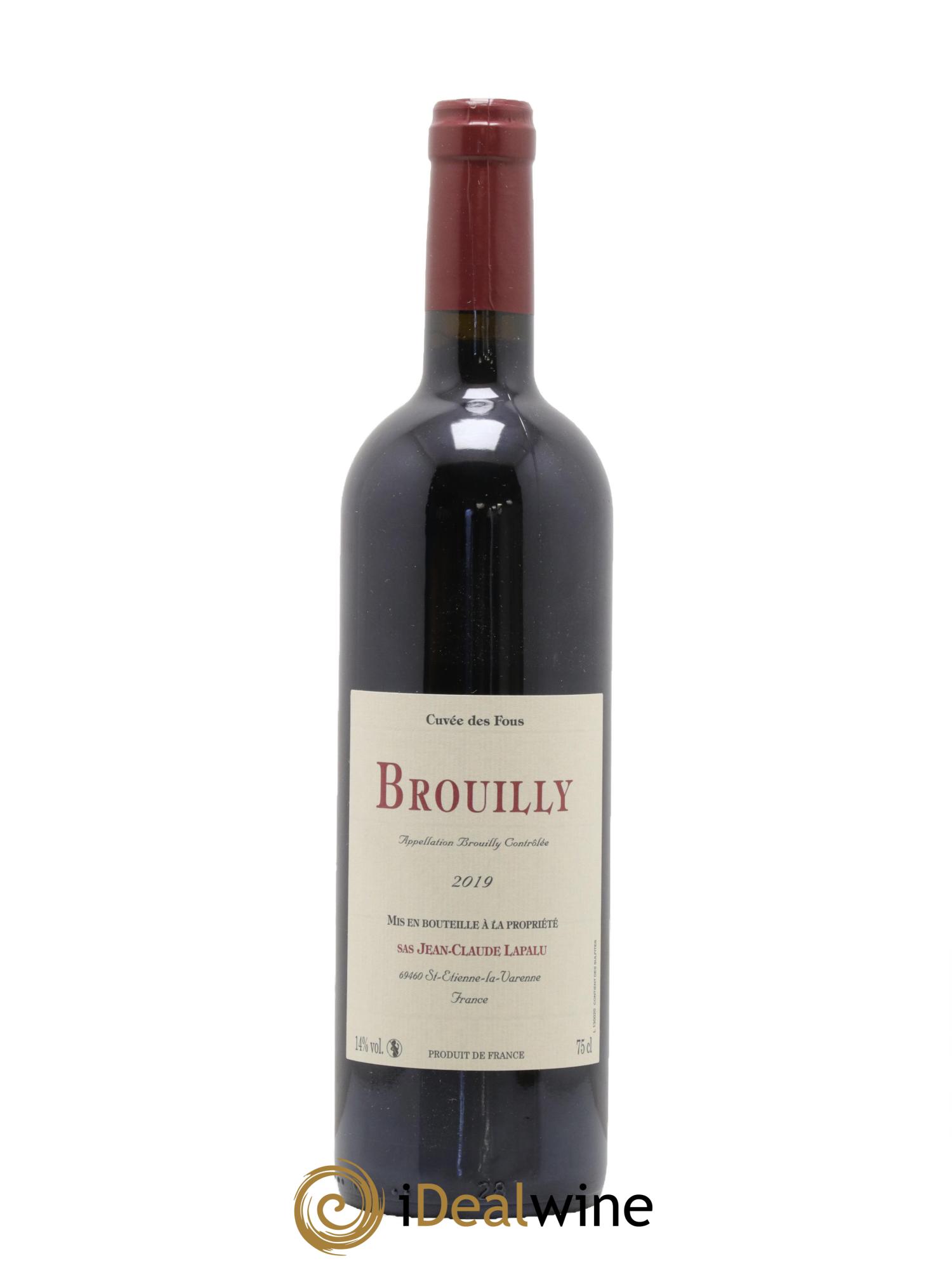 Brouilly Cuvée des Fous Jean-Claude Lapalu 2019 - Lot de 1 bouteille - 0