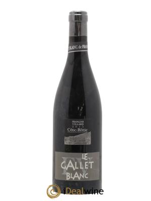 Côte-Rôtie Le Gallet Blanc François Villard